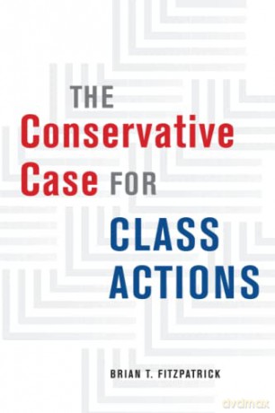 The Conservative Case for Class Actions - Brian T. Fitzpatrick [KSIĄŻKA]
