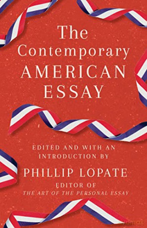 The Contemporary American Essay - Phillip Lopate [KSIĄŻKA]