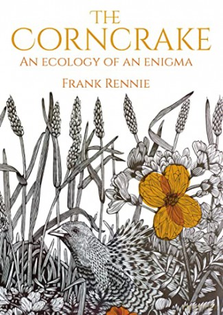 The Corncrake: An Ecology of an Enigma - Frank Rennie [KSIĄŻKA]