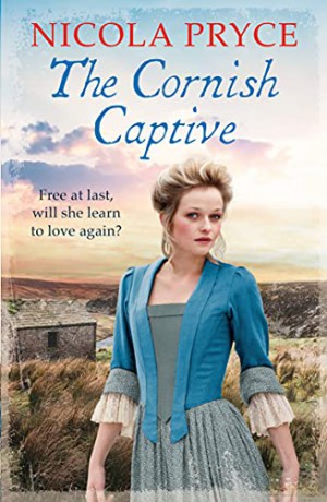 The Cornish Captive: Volume 6 (Cornish Saga) - Nicola Pryce [KSIĄŻKA]