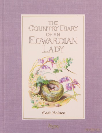 The Country Diary of an Edwardian Lady: Edith Holden - Edith Holden [KSIĄŻKA]