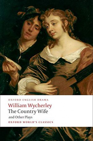 The Country Wife and Other Plays (Oxford World's Classics) - William Wycherley [KSIĄŻKA]