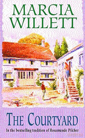 The Courtyard: A captivating tale of an extraordinary friendship - Marcia Willett [KSIĄŻKA]