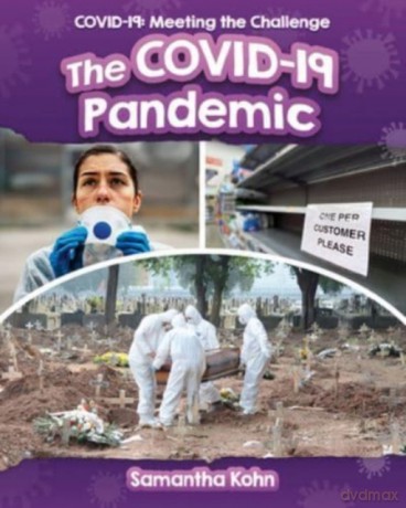 The Covid-19 Pandemic (Covid-19: Meeting the Challenge) - Samantha Kohn [KSIĄŻKA]