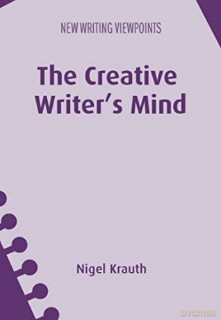 The Creative Writer's Mind: 18 (New Writing Viewpoints) - Nigel Krauth [KSIĄŻKA]