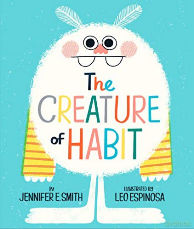 The Creature of Habit - Jennifer E. Smith [KSIĄŻKA]