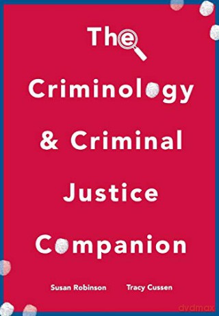 The Criminology and Criminal Justice Companion - Susan Robinson [KSIĄŻKA]