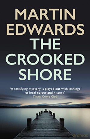 The Crooked Shore: The riveting cold case mystery (Lake District Cold-Case Mysteries, 8) - Edwards [KSIĄŻKA]