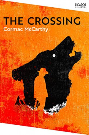 The Crossing: Cormac McCarthy (Picador Collection, 24) - Cormac McCarthy [KSIĄŻKA]