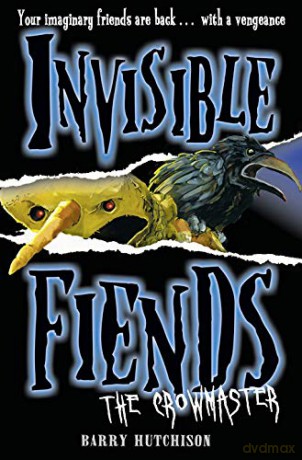 The Crowmaster: Book 3 (Invisible Fiends) - Barry Hutchison [KSIĄŻKA]