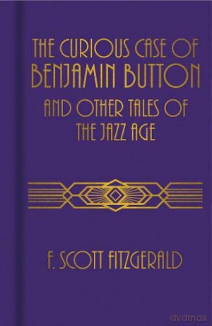 The Curious Case of Benjamin Button and Other Tales of the Jazz Age - F. Scott Fitzgerald [KSIĄŻKA]