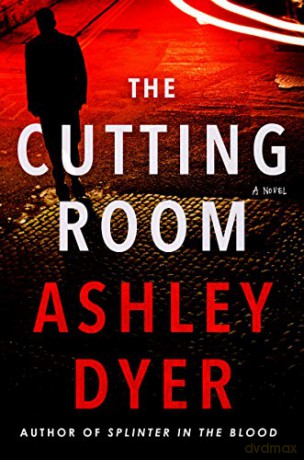 The Cutting Room - Ashley Dyer [KSIĄŻKA]