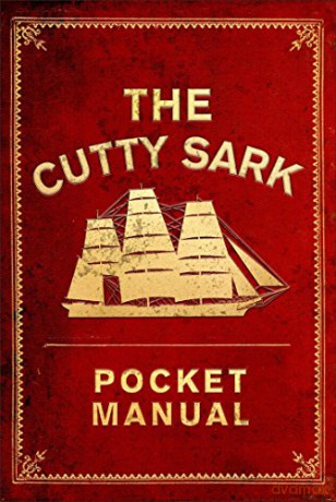 The Cutty Sark Pocket Manual - National Maritime Museum [KSIĄŻKA]