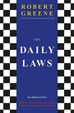 The Daily Laws: 366 Meditations on Power, Seduction, Mastery, Strategy and Human Nature - Robert Greene [KSIĄŻKA]