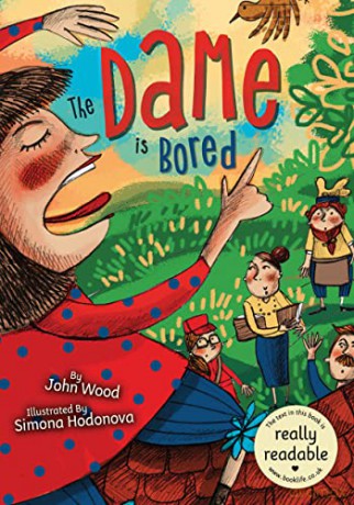 The Dame Is Bored (BookLife Accessible Readers) - John Wood [KSIĄŻKA]