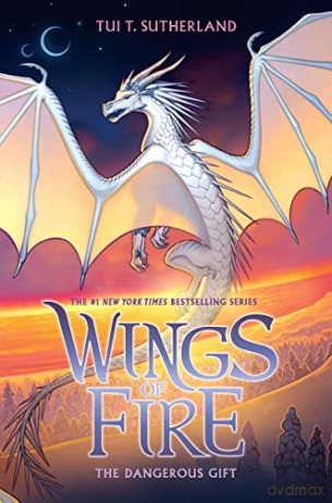 The Dangerous Gift (Wings of Fire #14): Volume 14 - Tui T. Sutherland [KSIĄŻKA]