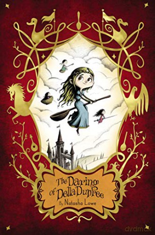 The Daring of Della Dupree (Poppy Pendle) - Natasha Lowe [KSIĄŻKA]