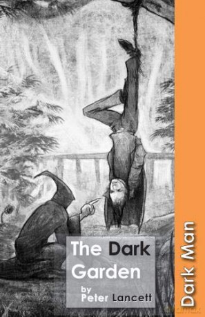 The Dark Garden (Dark Man) - Peter Lancett [KSIĄŻKA]