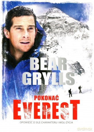Pokonać Everest - Bear Grylls [KSIĄŻKA]