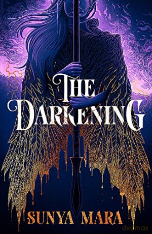 The Darkening - Sunya Mara [KSIĄŻKA]