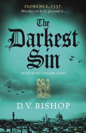 The Darkest Sin (Cesare Aldo series, 2) - D. V. Bishop [KSIĄŻKA]