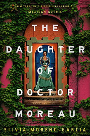 The Daughter of Doctor Moreau - Silvia Moreno-Garcia [KSIĄŻKA]