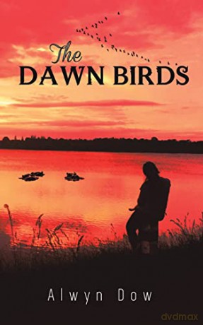 The Dawn Birds - Alwyn Dow [KSIĄŻKA]