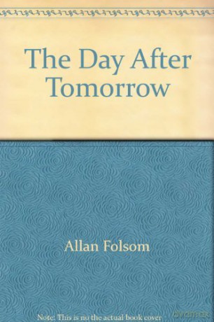 The Day After Tomorrow - Allan Folsom [KSIĄŻKA]