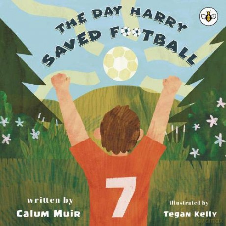 The Day Harry Saved Football - Calum [KSIĄŻKA]