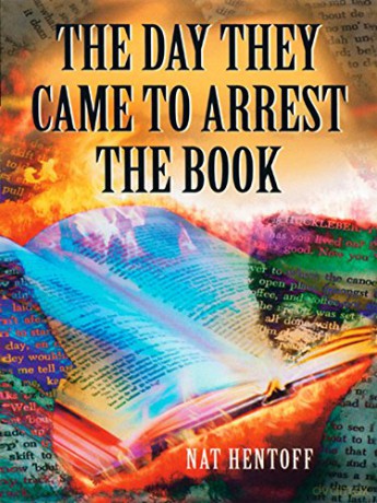 The Day They Came to Arrest the Book: A Novel (Laurel-Leaf Books) - Nat Hentoff [KSIĄŻKA]