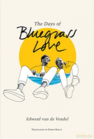 The Days of Bluegrass Love - Edward van de Vendel [KSIĄŻKA]