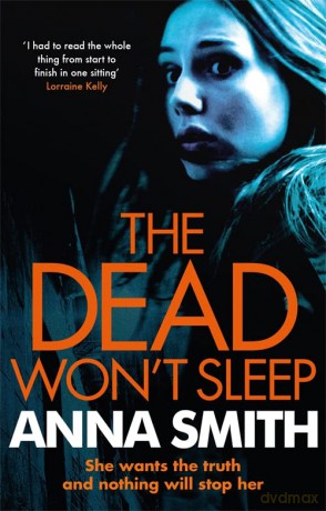The Dead Won't Sleep: a nailbiting thriller you won't be able to put down! (Rosie Gilmour) - Anna Smith [KSIĄŻKA]