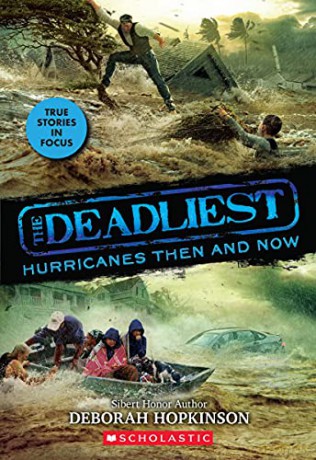 The Deadliest Hurricanes Then and Now (the Deadliest #2, Scholastic Focus): Volume 2 - Deborah Hopkinson [KSIĄŻKA]