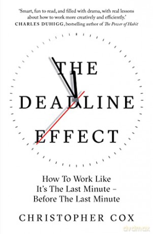 The Deadline Effect - Christopher Cox [KSIĄŻKA]