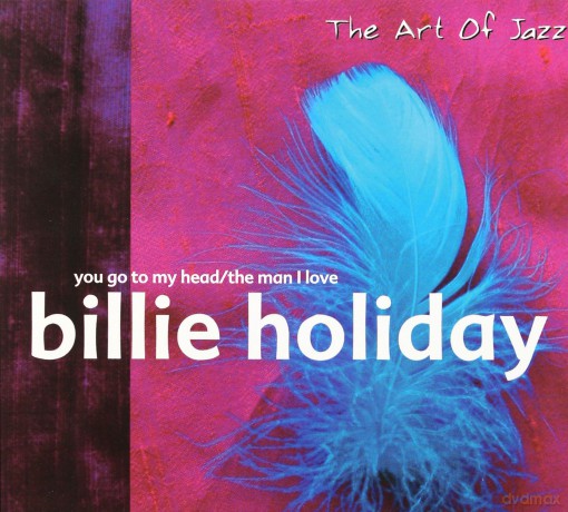Billie Holiday: The Man I Love + You Go To My Head [2CD]