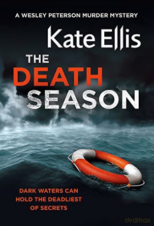The Death Season: Book 19 in the DI Wesley Peterson crime series - Kate Ellis [KSIĄŻKA]
