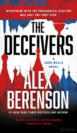 The Deceivers: A John Wells Novel #12 - Alex Berenson [KSIĄŻKA]