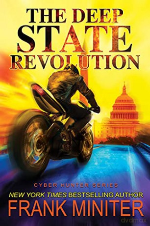 The Deep State Revolution, 2 (Cyber Hunter) - Frank Miniter [KSIĄŻKA]