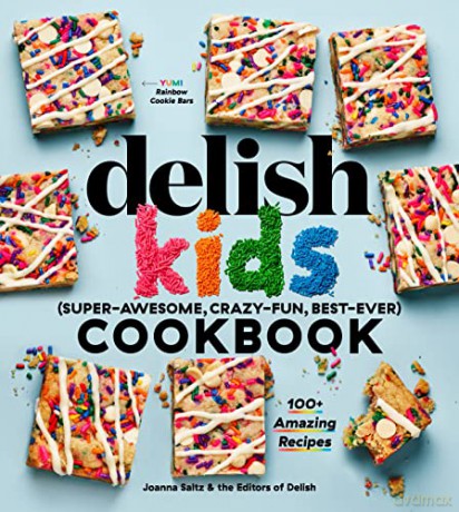 The Delish Kids (Super-Awesome, Crazy-Fun, Best-Ever) Cookbook: 100+ Amazing Recipes - Saltz [KSIĄŻKA]