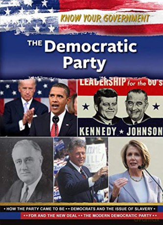 The Democratic Party (Know Your Government) - Justine Rubinstein [KSIĄŻKA]