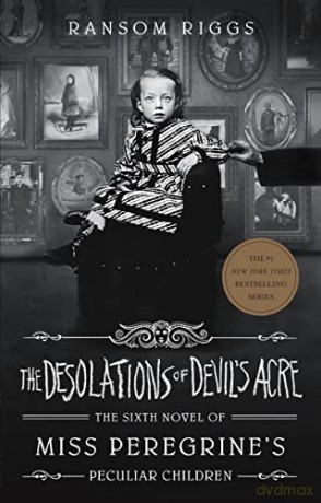 The Desolations of Devil's Acre (Miss Peregrine's Peculiar Children) - Ransom Riggs [KSIĄŻKA]