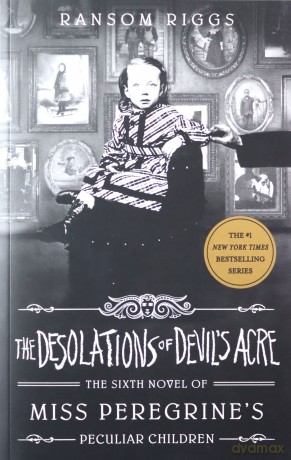 The Desolations of Devil's Acre (Miss Peregrine's Peculiar Children) - Ransom Riggs [KSIĄŻKA]