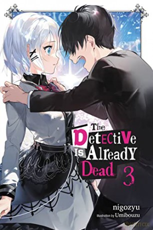 The Detective Is Already Dead, Vol. 3 (The Detective Is Already Dead (Novel)) - nigozyu [KSIĄŻKA]