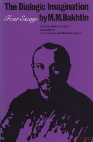 The Dialogic Imagination: Four Essays: 1 (University of Texas Press Slavic Series) - M. M. Bakhtin [KSIĄŻKA]