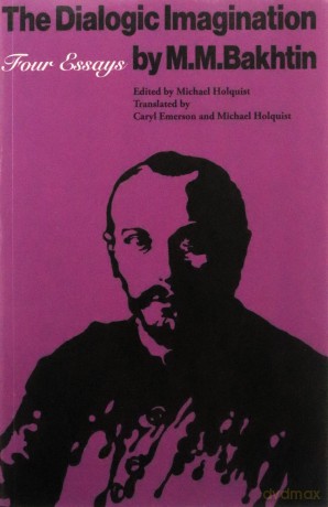 The Dialogic Imagination: Four Essays: 1 (University of Texas Press Slavic Series) - M. M. Bakhtin [KSIĄŻKA]