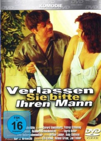 Verlassen Sie Bitte Ihren Mann [DVD]