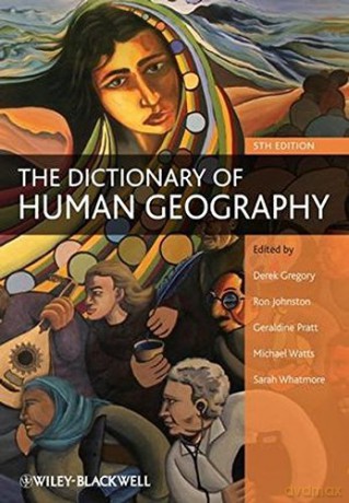 The Dictionary of Human Geography, 5th Edition [KSIĄŻKA]