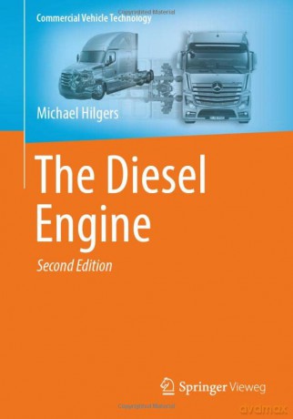 The Diesel Engine (Commercial Vehicle Technology) - Michael Hilgers [KSIĄŻKA]