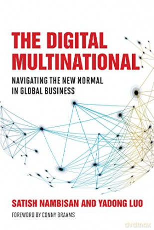The Digital Multinational: Navigating the New Normal in Global Business (Management on the Cutting Edge) - Satish Nambisan [KSIĄŻKA]