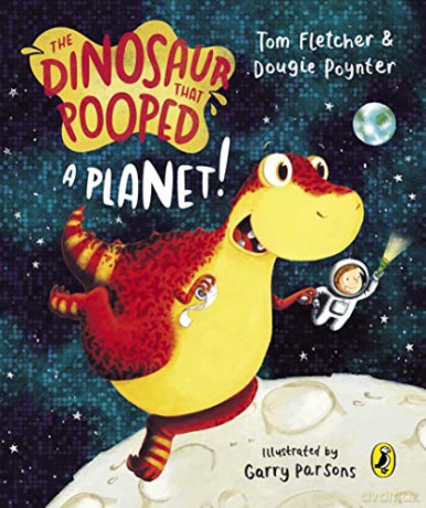 The Dinosaur that Pooped a Planet! - Tom Fletcher [KSIĄŻKA]